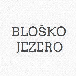 Bloško Jezero