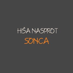 Hiša nasprot sonca